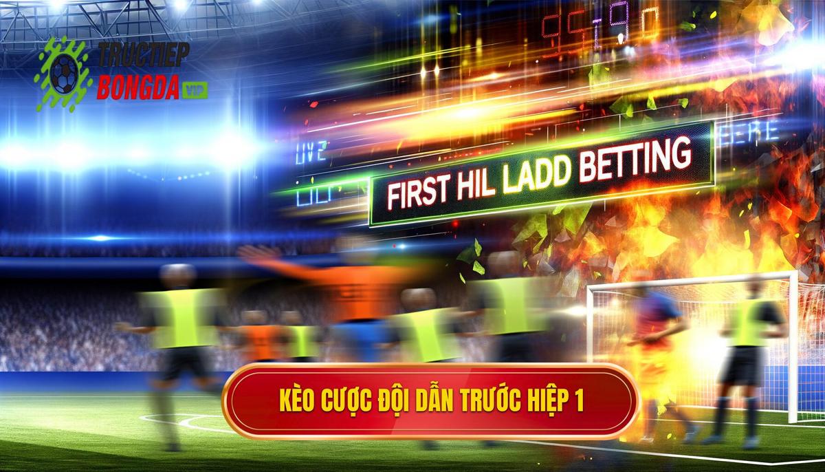 Kèo cược đội dẫn trước hiệp 1